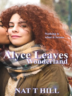 cover image of Alyce Leaves Wonderland